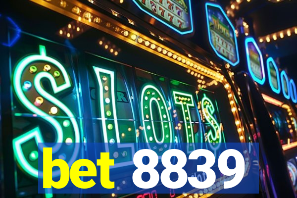 bet 8839